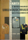 Krój i wykonanie umundurowania wojskowego