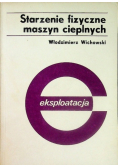 Starzenie fizyczne maszyn cieplnych