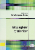 Fabryki dyplomów czy universitas