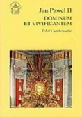 Jan Paweł II Dominum et Vivificantem Tekst i komentarz