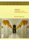 Szkice O geometrii i sztuce między Wschodem i Zachodem