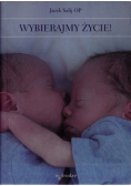 Wybierajmy życie