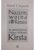 Nazizm wojna i III Rzesza w powieściach Hansa Hellmuta Kirsta