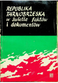 Republika Tarnobrzeska w świetle faktów i dokumentów
