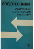 Socjotechnika praktyczne zastosowania socjologii