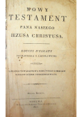 Nowy Testament Pana Naszego Jezusa Chrystusa 1821 r.
