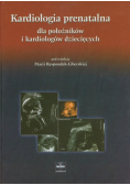 Kardiologia prenatalna dla położników i kardiologów dziecięcych