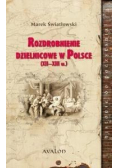 Rozdrobnienie dzielnicowe w Polsce XII-XIII wiek