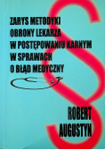 Zarys metodyki obrony lekarskiej w postępowaniu karnym w sprawach o błąd medyczny