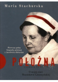 Położna O mojej cioci Stanisławie Leszczyńskiej