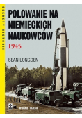 Polowanie na niemieckich naukowców 1945