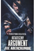Ostateczny argument Trylogia Pierwsze Prawo Księga 3