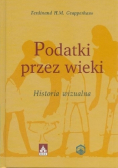 Podatki przez wieki / Opowieści podatkowe