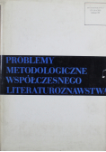 Problemy Metodologiczne Współczesnego Literaturoznawstwa
