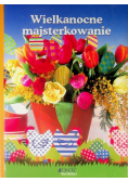 Wielkanocne majsterkowanie