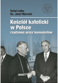 Kościół katolicki w Polsce rządzonej przez komunistów