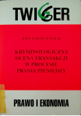 Kryminologiczna ocena transakcji w procesie prania pieniędzy