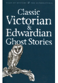 Classic Victorian and Edwardian Ghost Stories
