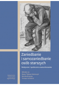 Zaniedbanie i samozaniedbanie osób starszych