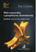Wiek emerytalny z perspektywy ekonomicznej