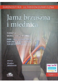Diagnostyka ultrasonograficzna Jama brzuszna i miednica Tom 1