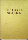 Historia Śląska Tom I do roku 1763