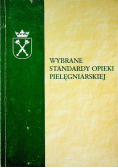 Wybrane standardy opieki pielęgniarskiej
