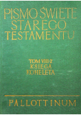 Pismo święte starego testamentu VIII księga Koheleta