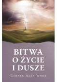 Bitwa o życie i dusze