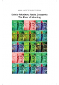Deixis - Połudnoc: Rzeka Znaczenia The River of Meaning