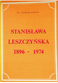 Stanisława Leszczyńska 1896 - 1974