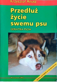 Przedłuż życie swemu psu Geriatria psów