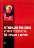 Antropologia integralna w sumie teologicznej