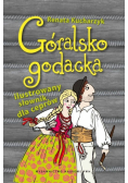 Góralsko godacka Ilustrowany słownik dla ceprów
