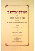 Bartnictwo czyli hodowla pszczół dla zysku reprint z 1890 r