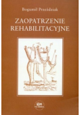 Zaopatrzenie rehabilitacyjne