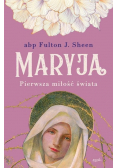Maryja Pierwsza miłość świata