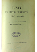 Listy Ks. Piotra Skargi T.J. z lat 1566 1610 1912 r.