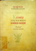 Komu się na Rusi dobrze dzieje