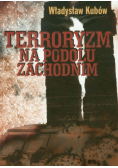 Terroryzm na Podolu Zachodnim