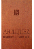 Apulejusz metamorfozy albo złoty osioł
