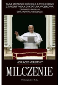 Tajne stosunki Kościoła Katolickiego z argentyńską dyktaturą wojskową Od papieża Pawła VI do kardynała Bergoglia Milczenie