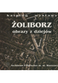 Żoliborz obrazy z dziejów