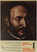 Powstanie i rozwój Towarzystwa Jezusowego 1