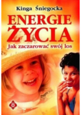 Energie życia Jak zaczarować swój los