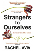 Strangers to Ourselves
