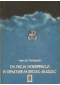 Okupacja i konspiracja w obwodzie Grójec-"Głuszec"