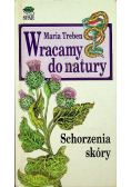 Wracamy do natury schorzenia skóry