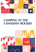 Camping In The Canadian Rockies