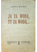 Ja za wodą ty za wodą